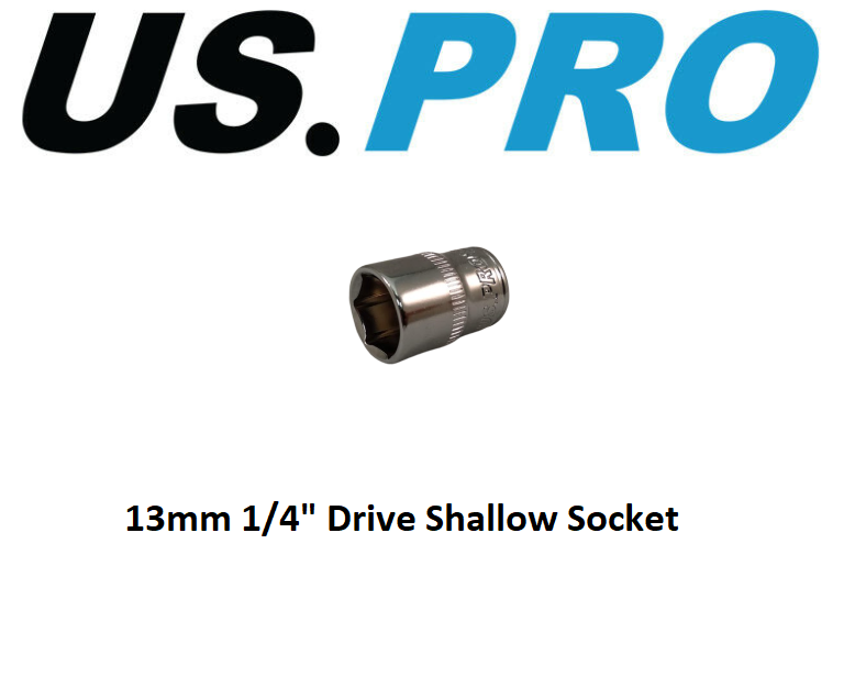 US PRO Tools 13mm Single Shallow Socket 1/4" Drive 6 Point 2224